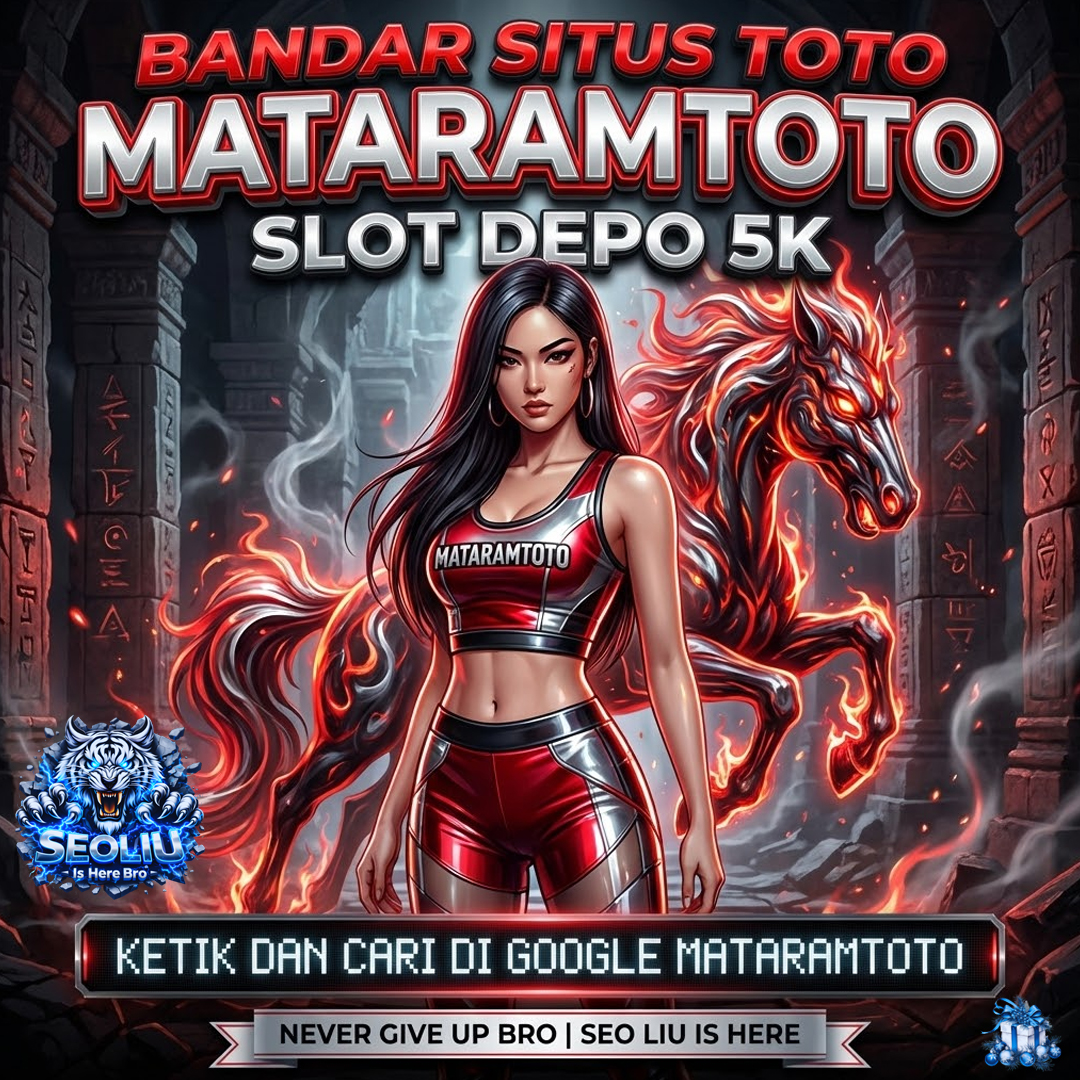 MATARAMTOTO | Situs Slot Paling Gacor & Akun Demo Bebas Lag Hadiah Jackpot Terbesar